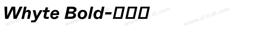 Whyte Bold字体转换 Whyte Bold字体转换
